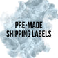 PRE-MADE SHIPPING LABELS