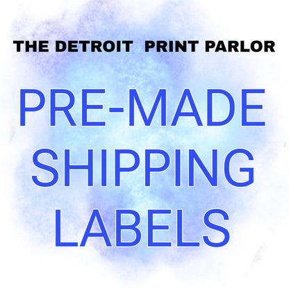 PRE-MADE SHIPPING LABELS